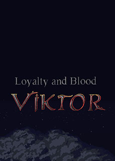Loyalty and Blood: Viktor Origins